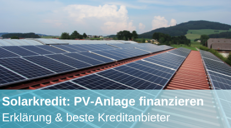 Solarkredit PV Anlage finanzieren